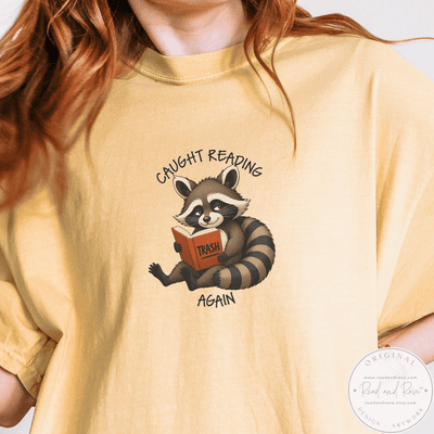 Caught Reading Trash Again Shirt