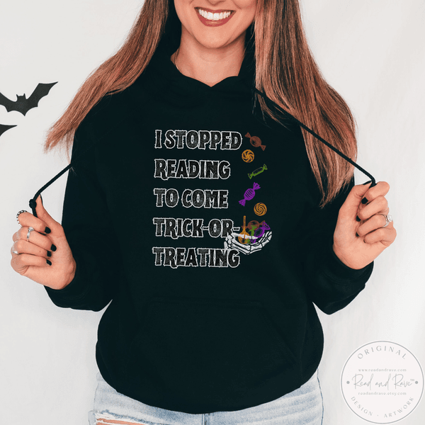 I Stopped Reading to Come Trick or Treating Book Lover Halloween Hoodie