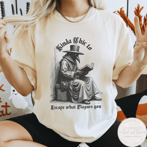 Kinda Chic to Escape What Plagues You Shirt