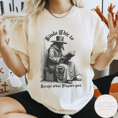Kinda Chic to Escape What Plagues You Shirt