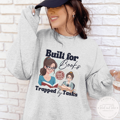 Built for Books Trapped by Tasks Crewneck Sweatshirt