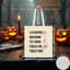 I Stopped Reading to Come Trick or Treating Book Lover Tote Bag