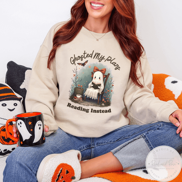 Ghosted My Plans Reading Instead Book Lover Sweatshirt