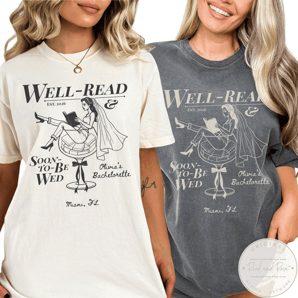Well-Read and Soon-to-be-Wed Personalized Wine Bachelorette Shirt