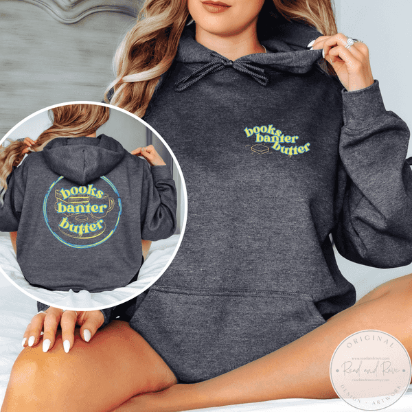 Books Banter Butter Gildan Hoodie Sweatshirt | Book Nerd Sweatshirt Butter Sweatshirt Butter Shirt Librocubicularist Salted Butter Tee Well Read Funny Book Lover Designs Book Related Gift