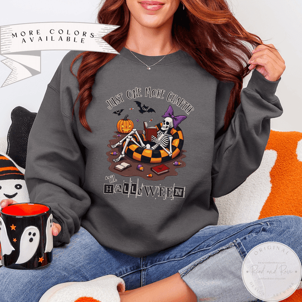 Just One More Chapter Summerween Sweatshirt | Halloween Crewneck Spooky Summer Shirt Hot Ghoul Summer Horror Summer Shirt SpookySeason Halloween 2025 Shirt