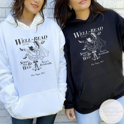 Well-Read and Soon-to-be-Wed Personalized Wine Bachelorette Hoodie