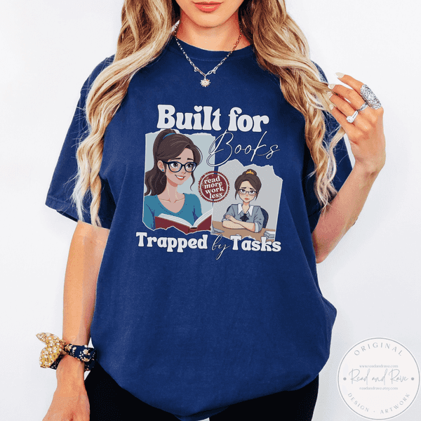 Built for Books Trapped by Tasks Shirt | Booktrovert Shirt Princesscore Library Shirt Fanfiction Book Club Shirt TBR Book Themed Gifts One More Chapter Bookish Merch