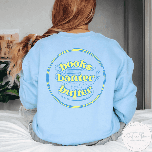 Books Banter Butter Gildan Crewneck Sweatshirt | Butter Sweatshirt Book Nerd Sweatshirt Butter Shirt Librocubicularist Salted Butter Tee Well Read Funny Book Lover Designs Book Related Gift