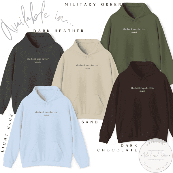 The Book Was Better Gildan Hoodie Sweatshirt | Book Nerd Well Read Librariancore What to Read Booktrovert Shirt Bestie Book Club Book Related Gifts