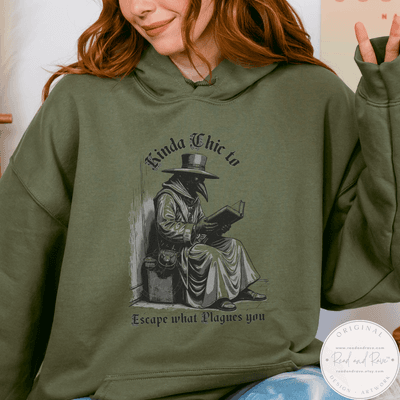 Kinda Chic to Escape What Plagues You Hoodie