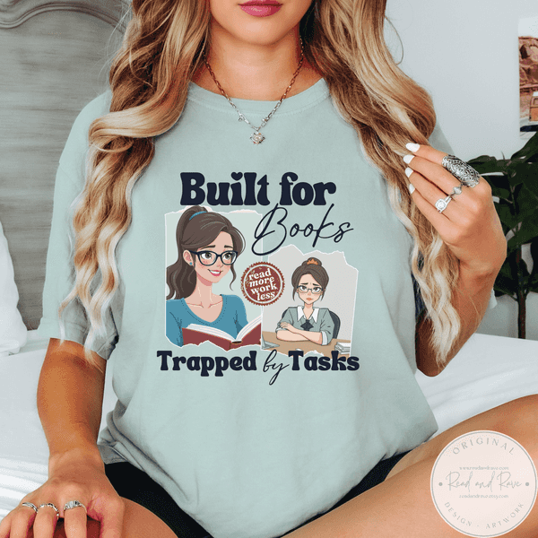 Built for Books Trapped by Tasks Shirt | Booktrovert Shirt Princesscore Library Shirt Fanfiction Book Club Shirt TBR Book Themed Gifts One More Chapter Bookish Merch