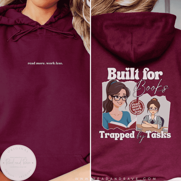 Built for Books Trapped by Tasks Hoodie Sweatshirt | Book Sweatshirt Princesscore Library Shirt Fanfiction Book Club Shirt TBR Book Themed Gifts One More Chapter Bookish Merch