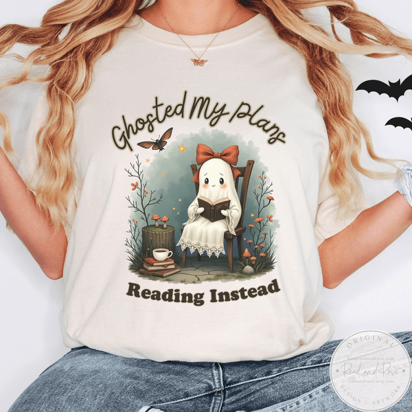 Ghosted My Plans Reading Instead Book Lover Shirt