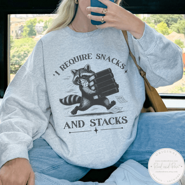 I Require Snacks and Stacks Sweatshirt