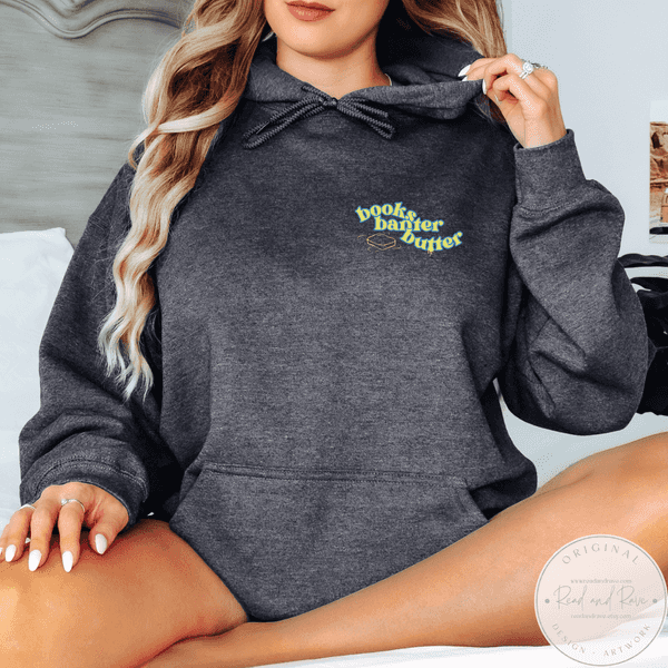 Books Banter Butter Gildan Hoodie Sweatshirt | Book Nerd Sweatshirt Butter Sweatshirt Butter Shirt Librocubicularist Salted Butter Tee Well Read Funny Book Lover Designs Book Related Gift
