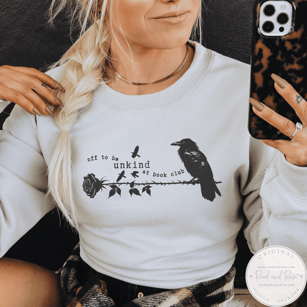 Off to Be Unkind at Book Club Sweatshirt